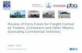 Review of Ferry Fares for Freight Carried by Trailers ...Peter Brett Associates LLP Current Practice – Key Themes (1) • The Market for Non-CV freight • Advent of Ro-Ro era and