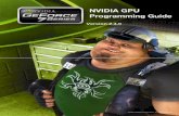 NVIDIA GPU Programming Guidedownload.nvidia.com/developer/GPU_Programming_Guide/GPU... · 2017-04-28 · This guide will help you to get the highest graphics performance out of your