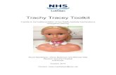 Trachy Tracey Toolkit · 2019-04-03 · Trachy Tracey Toolkit A guide to the implementation of low-fidelity bedside tracheostomy emergency training Rosie Macfadyen, Oliver Robinson