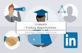 LinkedIn Finding opportunities · What is LinkedIn? Learning $ Jobs. Company pages. LinkedIn Publishing. Groups. Recruiter $ Campaign manager $ Slideshare. Alumni. Profiles. ProFinder