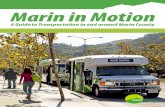Marin in Motion In Motion... · 2 Introduction •ocal public transit systems L, including Marin Transit and Golden Gate Transit. • Rail services that provide regional connections