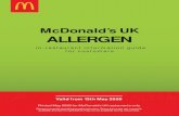 McDonald’s UK ALLERGEN · McDonald’s is a member of the Anaphylaxis Campaign which raises awareness of the needs of people at risk from severe allergic reactions. Please note