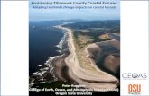 Envisioning Tillamook County Coastal Futuresenvision.bioe.orst.edu/StudyAreas/Tillamook/... · knowledge to inform climate-resilient strategies in select PNW coastal counties. 2.Develop