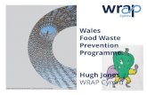 Wales Food Waste Prevention Programme Hugh … › sites › files › wrap › Hugh Jones...UK population iiiii estimated to grow 6m iiiii ' by 2025 +4mt Extra food required to feed