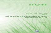 REPORT ITU-R BT.2470-0 - Use of Monte Carlo …€¦ · Web viewREPORT ITU-R BT.2470-0 - Use of Monte Carlo simulation to model interference to DTTB Subject BT Series = Broadcasting