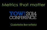 Metrics that matter - YOW! Conferences€¦ · Metrics that matter Author: Gabrielle Created Date: 1/28/2015 10:10:54 AM ...