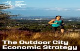 The Outdoor City Economic Strategy - Welcome to Sheffield€¦ · As well as generating growth and jobs, Sheffield outdoor businesses act as ambassadors for the city, in terms of