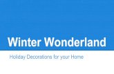 Winter Wonderland - Weeblyletsgoshoppingwebquest.weebly.com/.../winter_wonderland.pdf · 2018-10-04 · Winter Wonderland Holiday Decorations for your Home. 5.5' Pathway Stakes Sparkle
