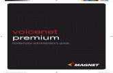 voicenet premium - Magnet Networks · voicenet premium hosted pbx administrator’s guide ... Here’s a list of the available features of the voicenet premium hosted PBX service.