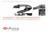 UNITY IN DIVERSITY - PwC · 4 UNITY IN DIVERSITY: RESPONSIBLE LEADERSHIP IN THE ASIA-PACIFIC ASIA 21 YOUNG LEADERS SUMMIT 5 ABOUT ASIA SOCIETY Asia Society is the leading global and
