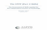 The EPPP Part 2-Skills)€¦ · The skills exam will enhance the knowledge-based examination that is currently administered as part of the licensure process. The first part of the