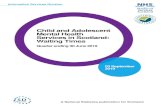 Child and Adolescent - ISD Scotland · The Child and Adolescent Mental Health Services Waiting Times LDP Standard Definitions and Scenarios document was updated in May 2019 to reinforce