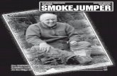 The National Smokejumper Quarterly Magazine October 2010 ... · Check the NSA website 2 Smokejumper, Issue No. 70, October 2010 ISSN 1532-6160 Smokejumper is published quarterly by: