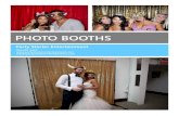 PHOTO BOOTHS - Party Starter Entertainment › brochures › PSE_Photo_Booth_… · We have 3 different booth styles. The size of the Open Air booth is adjustable. The Bubble Booth