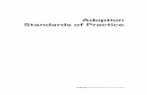 Adoption Standards of Practice · 2020-05-28 · Inter-Country Adoptions The principles of the Hague Convention on inter-country adoption should apply in all inter-country adoptions