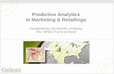 Predictive Analytics in Marketing & Retailings€¦ · Predictive Analytics in Marketing & Retailings. GeoMarketing: the Benefits of Adding . ... • SAP Business Objects • IBM