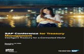 SAP Conference for Treasury Management - TAC Events · and predictive analytics • The steps corporate treasury leaders should take to prepare their organizations for their evolved