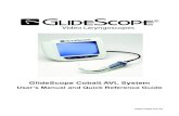 GlideScope Cobalt AVL System€¦ · The GlideScope Cobalt AVL is a combination of a nonsterile, reusable video baton and a sterile, single-use Stat. Low Level Disinfection is recommended