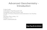Advanced Geochemistry - Introductionlrg.elte.hu/oktatas/AdvGeochem MSc/Introduction.pdf · Advanced Geochemistry - Introduction ... Geochemistry, however, is not a debtor only in