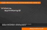 symfony2 - RIP Tutorial 2019-01-18آ  from: symfony2 It is an unofficial and free symfony2 ebook created