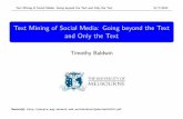 Text Mining of Social Media: Going beyond the Text …Text Mining of Social Media: Going beyond the Text and Only the Text 31/7/2015 What is User Geolocation? Given a set of messages