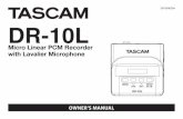 DR-10L OM-E RevATASCAM DR-10L 5 • The built-in clock time and function items can be set using the system file (text file). • Playback functions allow recorded files to be checked