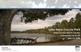 Lake Myra County Park - Wake County, North Carolina · 2012-09-28 · Lake Myra County Park Wake County, North Carolina Community Forum #2. ... #5 –Final Master Plan. Master Plan