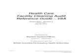 Health Care Facility Cleaning Audit Reference Guide – V8A · Health Care . Facility Cleaning Audit. Reference Guide – V8A. Version Eight – Revision A. Issue Date: May 22, 2012.