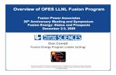 Overview of OFES LLNL Fusion Program › fpa09_LLNL_FEP_Correll.pdf · 2009-12-06 · LLNL’s Fusion Energy Program is dedicated to advancing the science required for fusion’s