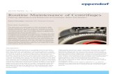 Routine Maintenance of Centrifuges - Eppendorf · 2018-11-27 · Routine Maintenance of Centrifuges Cleaning, Maintenance and Disinfection of Centrifuges, Rotors and Adapters Samira