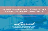 YOUR ESSENTIAL GUIDE TO SXSW INTERACTIVE 2018€¦ · focus at SXSW this year, and Google is well in on the conversation with its Assistant and the shift that’s happening with the