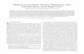 Robust Low-Rank Tensor Recovery with Rectiﬁcation and ...yima/psfile/TPAMI-tensor_recovery.pdf1 Robust Low-Rank Tensor Recovery with Rectiﬁcation and Alignment Xiaoqin Zhang, Di