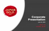 Corporate Presentation · Kyushu Portfolio Ohra-Takamine Project: JG Focus •7.5 kilometres to the southwest of the historic Yamagano Mine which produced 910,000 ounces of gold at