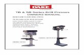 TB & SB Series Drill Presses - Dake Corp · Before the DRILL PRESS is used, the instruction manual with this machine must be read and understood. This manual offers safe operation