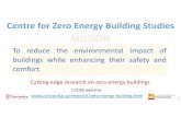 Centre for Zero Building Studies - Concordia University€¦ · Centre for Zero Energy Building Studies ... modeling and sub‐scale experiments for building fire smoke management,