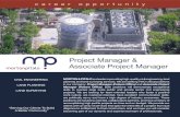 Project Manager & Associate Project Manager...and Associate Project Manager will work with a diverse list of clients in private and public sector with an existing list of complex projects