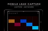 MOBILE LEAD CAPTURE - Exhibitor Online › findit › catalogs › Zuant_1952.pdflead capture one size doesn’t ﬁt all. Design a presentation and data capture experience that not