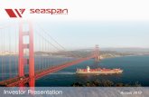 Investor Presentation August 2019 1 - Seaspan Corporation€¦ · U.S. listed preferred by containership lessor) Containership JV with The Carlyle Group Acquired Seaspan Management