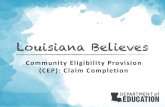 Community Eligibility Provision (CEP): Claim CompletionTraining on CEP Claiming. You may contact LDOE with any future questions that you may have at (225) 342-9661. Title: PowerPoint