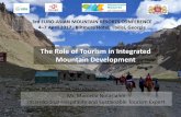 The Role of Tourism in Integrated Mountain Development...1. Importance of tourism in mountain areas 2. Understanding the mountain context 3. Role of tourism in the mountain context