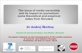The issue of media ownership and its impact on journalism ...€¦ · freedom and ownership structures across the investigated countries. Economic influences seem to have a stronger