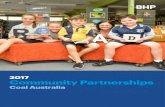 2017 Community Partnerships - BHP€¦ · Community Partnerships Coal Australia. Our Contribution Sustainability is a core part of who we are and what we do At BHP we are determined