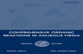 Comprehensive Organic Reactions in Aqueous Mediachemistry-chemists.com/chemister/Mechanizms/...COMPREHENSIVE ORGANIC REACTIONS IN AQUEOUS MEDIA Second Edition CHAO-JUN LI McGill University,