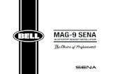 MAG-9 SENA BLUETOOTHgfx.motosport.com/product/BellPS/Mag-9_Sena_Installation_and_manual.pdfMAG-9 SENA BLUETOOTH™ SMH10 HEADSET INSTALLATION SHM10 Pairing with Smartphone Pairing