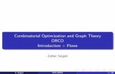 Combinatorial Optimization and Graph Theory ORCO ...Flows_OCG.pdf · Planning Subjects treated in my part: 1 Network ﬂows, 2 Push-Relabel algorithm for ﬂows, 3 Matchings in bipartite