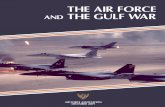 The Air Force and The GulF WAr - Deer Valley Unified ... · The Air Force and The GulF WAr Air Force AssociATion December 2009. The Air Force Association, ... USAF special operations