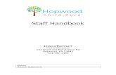 Hopwood Child Care€¦  · Web viewStaff Handbook. Jessica Barnhart . Owner/Director. 103 Hopwood Fairchance Rd. Hopwood, PA 15445. 724-562-3388
