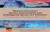 SPECIAL REPORT Western Governors’ Species Conservation and … · 2018-10-11 · launched the Western Governors’ Species Conservation and Endangered Species Act Initiative in