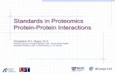 Standards in Proteomics Protein-Protein Interactions · Standards Fatigue Interactions/Pathways since NIH meeting in Nov 1999. Efforts are still not integrated (PSI/IMEX and BIOPAX).