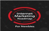1 | Internet Marketing Roadmap for Newbies by Mike Gaudreau ... 11 | Internet Marketing Roadmap for